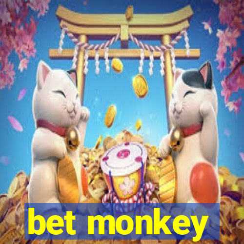 bet monkey