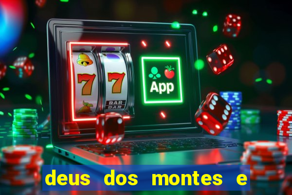 deus dos montes e dos vales