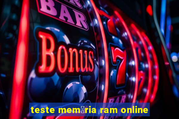 teste mem贸ria ram online