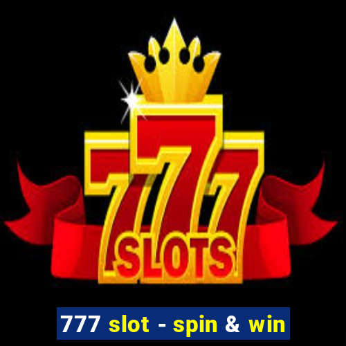 777 slot - spin & win