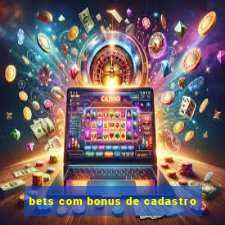 bets com bonus de cadastro