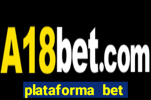 plataforma bet bonus de cadastro