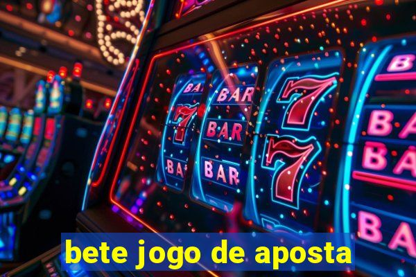 bete jogo de aposta