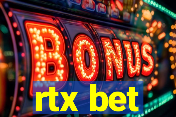 rtx bet