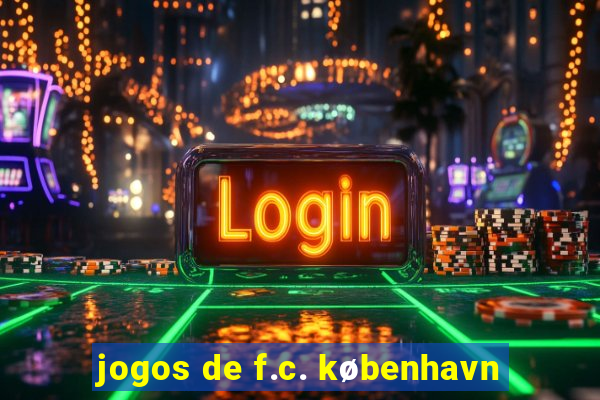 jogos de f.c. københavn