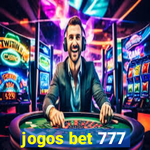 jogos bet 777