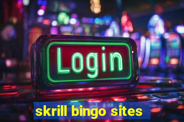 skrill bingo sites