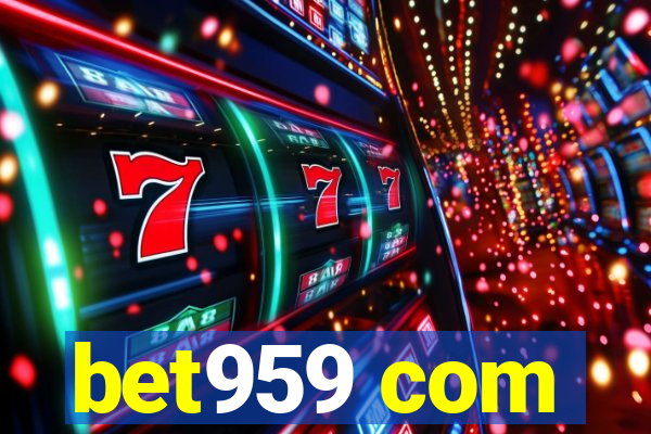 bet959 com