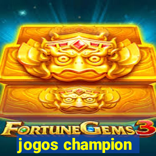 jogos champion