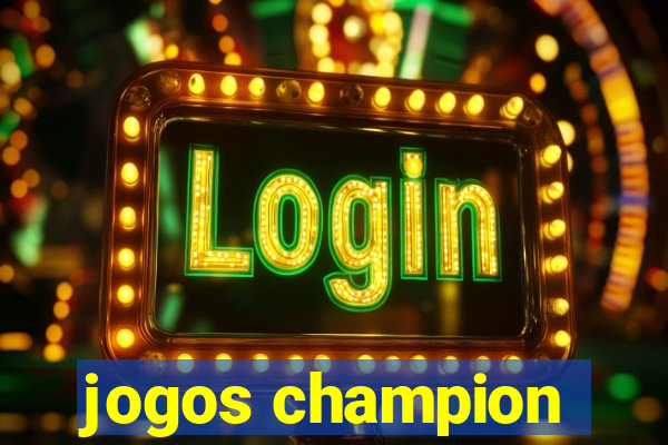 jogos champion