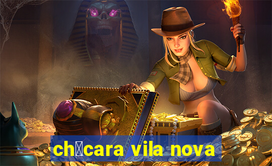 ch谩cara vila nova