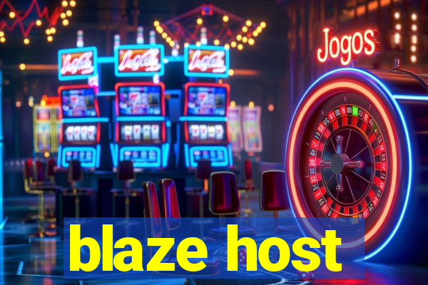 blaze host