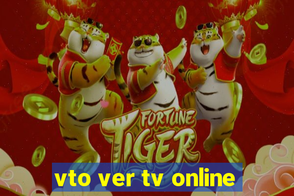 vto ver tv online