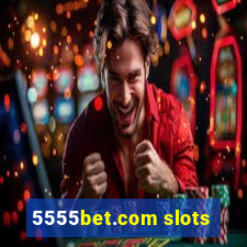 5555bet.com slots