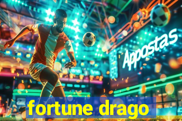 fortune drago