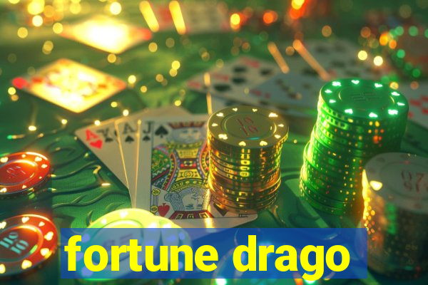 fortune drago