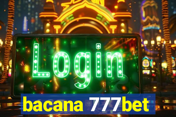 bacana 777bet