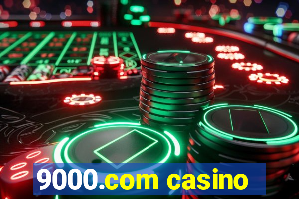 9000.com casino