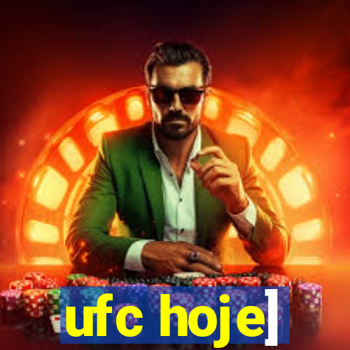 ufc hoje]