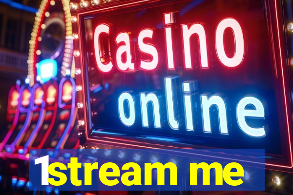 1stream me