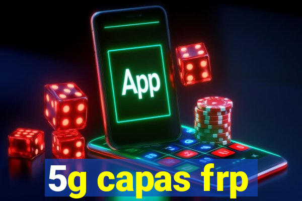 5g capas frp