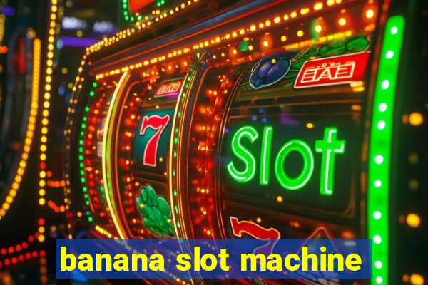 banana slot machine