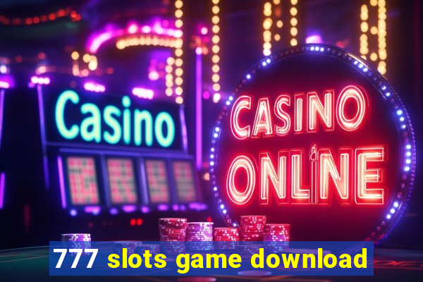 777 slots game download