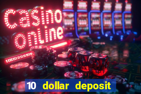 10 dollar deposit casinos australia