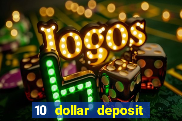 10 dollar deposit casinos australia