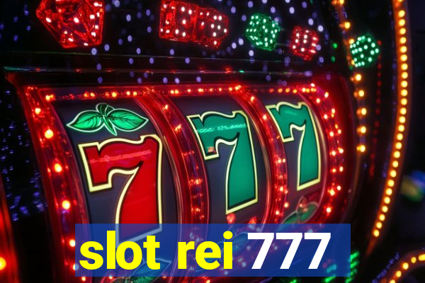 slot rei 777