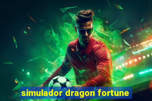 simulador dragon fortune