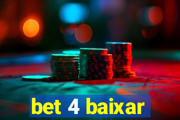 bet 4 baixar