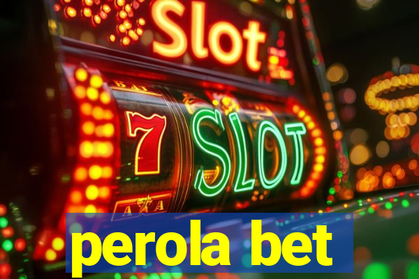 perola bet