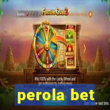 perola bet