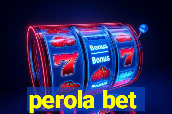 perola bet