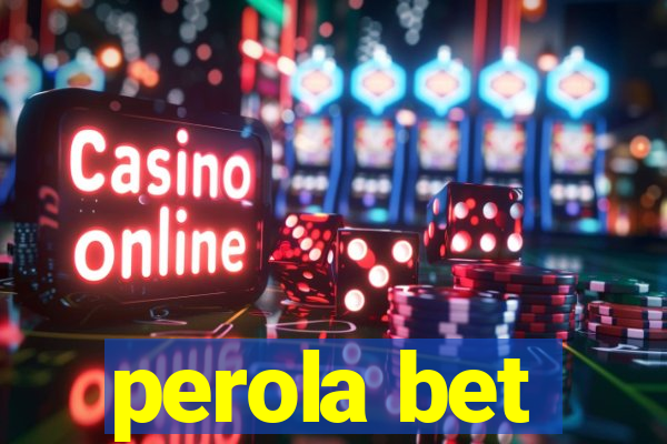 perola bet