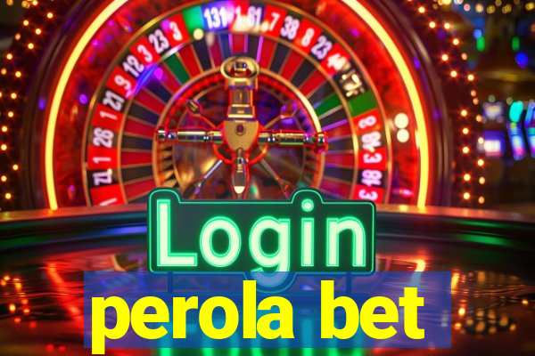 perola bet