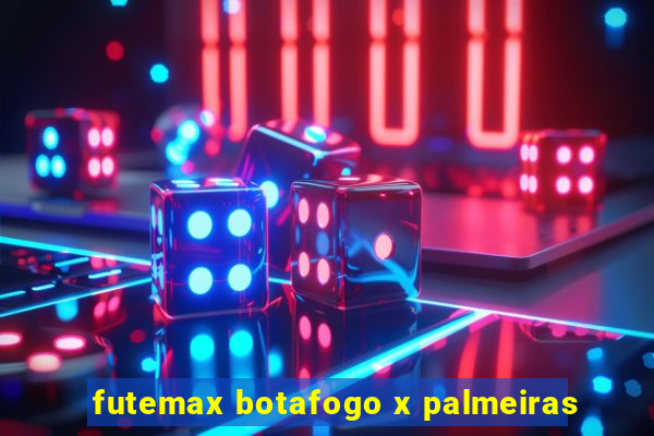 futemax botafogo x palmeiras