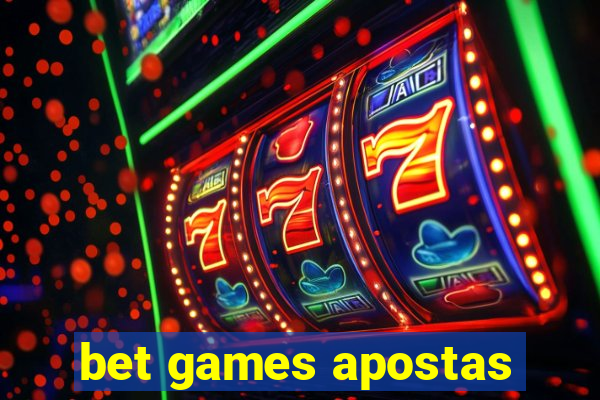 bet games apostas