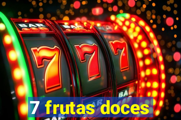 7 frutas doces