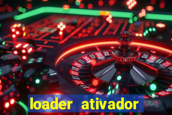 loader ativador windows 7