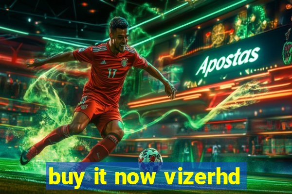 buy it now vizerhd