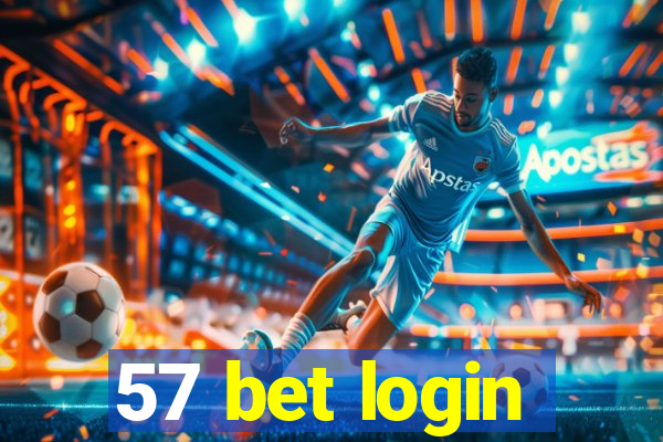 57 bet login