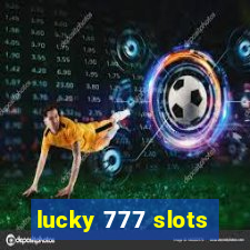 lucky 777 slots