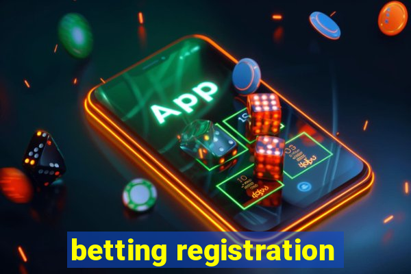 betting registration