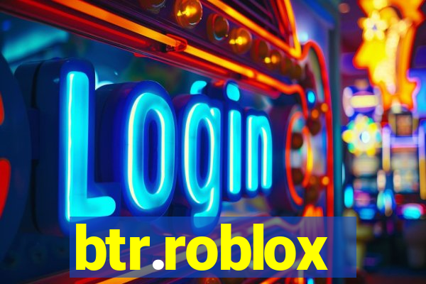 btr.roblox