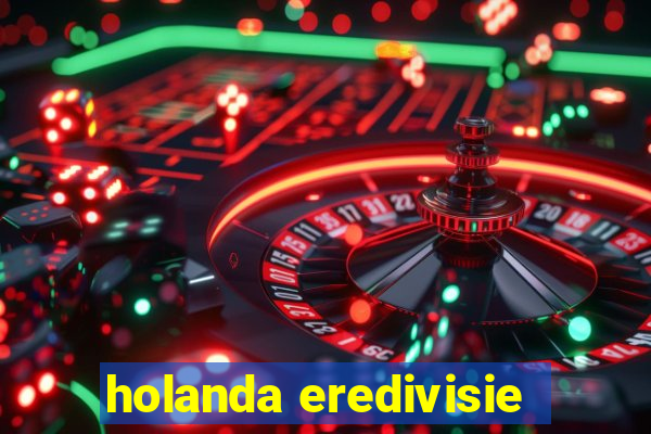 holanda eredivisie