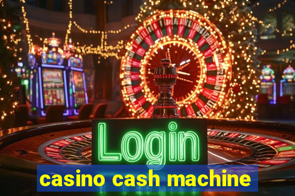 casino cash machine