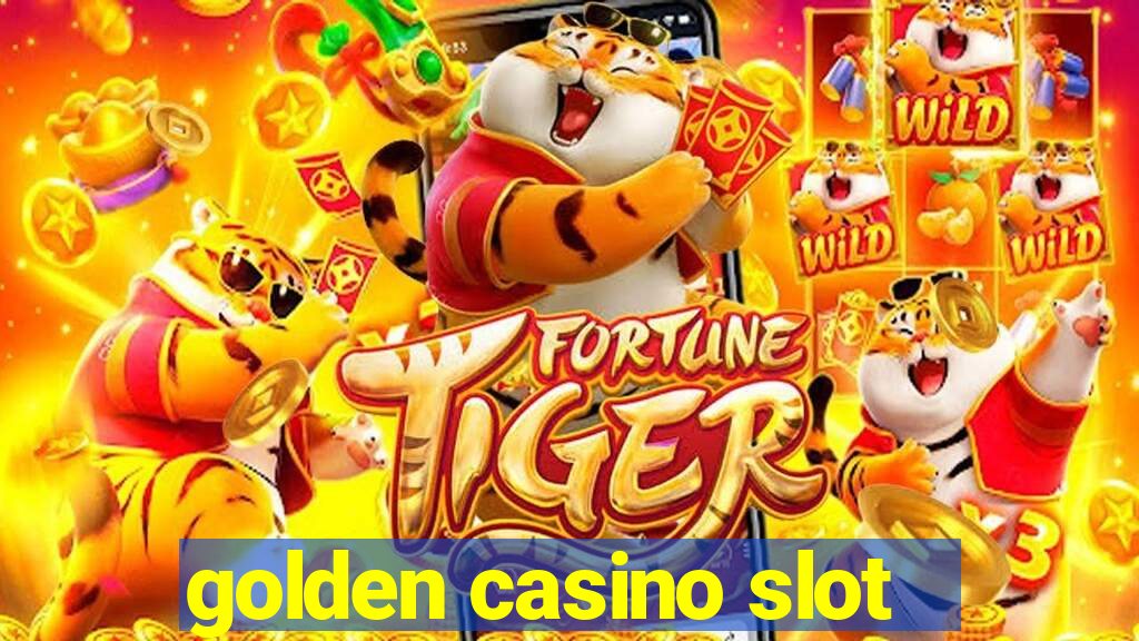 golden casino slot