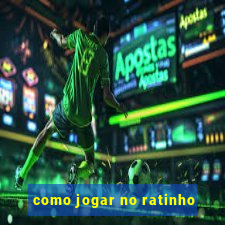 como jogar no ratinho